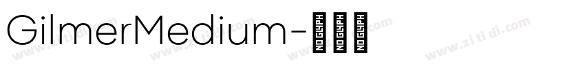 GilmerMedium字体转换