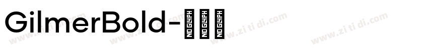 GilmerBold字体转换