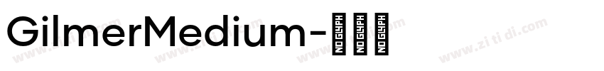 GilmerMedium字体转换