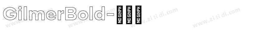 GilmerBold字体转换