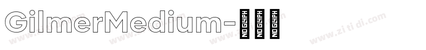 GilmerMedium字体转换