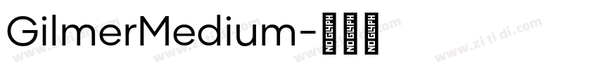 GilmerMedium字体转换
