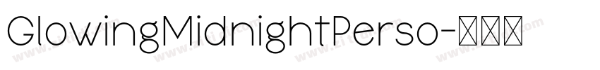 GlowingMidnightPerso字体转换 GlowingMidnightPerso字体转换
