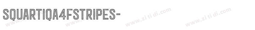 Squartiqa4FStripes字体转换