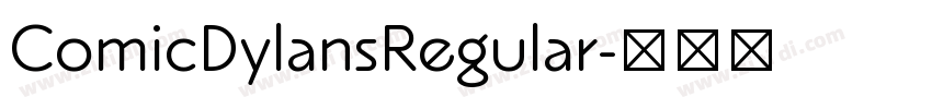 ComicDylansRegular字体转换
