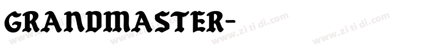 Grandmaster字体转换