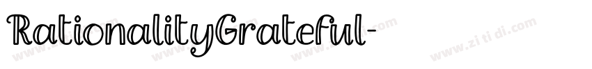 RationalityGrateful字体转换