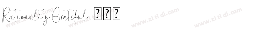 RationalityGrateful字体转换