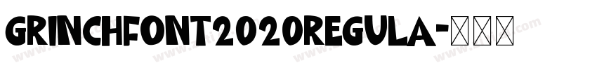GrinchFont2020Regula字体转换