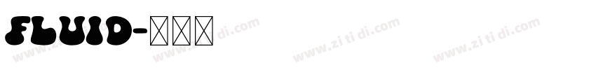 Fluid字体转换