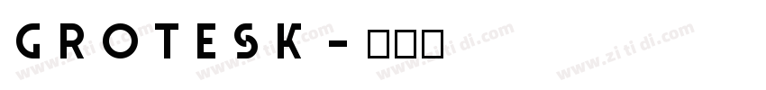 Grotesk字体转换