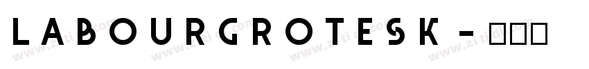 LabourGrotesk字体转换