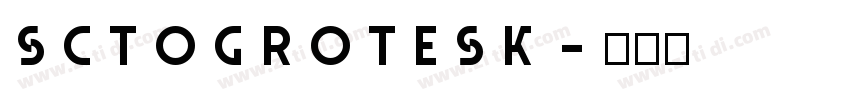 SctoGrotesk字体转换