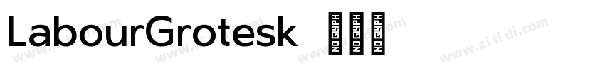 LabourGrotesk字体转换