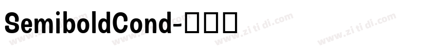 SemiboldCond字体转换 SemiboldCond字体转换