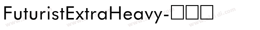 FuturistExtraHeavy字体转换