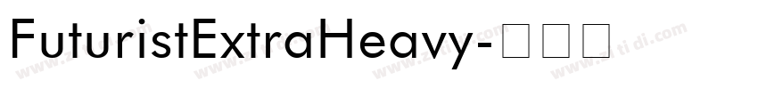 FuturistExtraHeavy字体转换