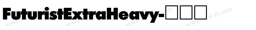 FuturistExtraHeavy字体转换