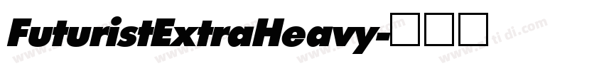 FuturistExtraHeavy字体转换