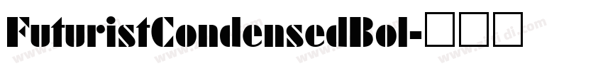 FuturistCondensedBol字体转换
