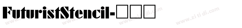 FuturistStencil字体转换