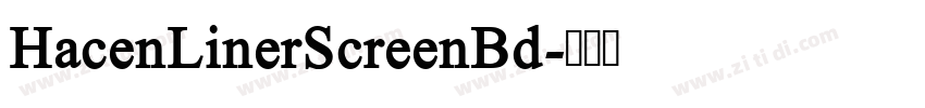 HacenLinerScreenBd字体转换 HacenLinerScreenBd字体转换