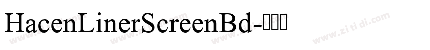 HacenLinerScreenBd字体转换 HacenLinerScreenBd字体转换