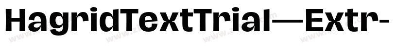 HagridTextTrial—Extr字体转换