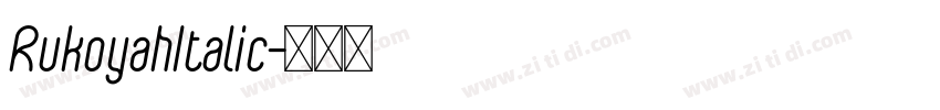 RukoyahItalic字体转换