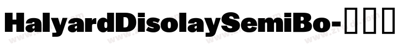 HalyardDisolaySemiBo字体转换