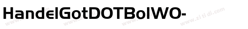 HandelGotDOTBolW0字体转换 HandelGotDOTBolW0字体转换