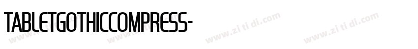 TabletGothicCompress字体转换