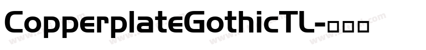 CopperplateGothicTL字体转换