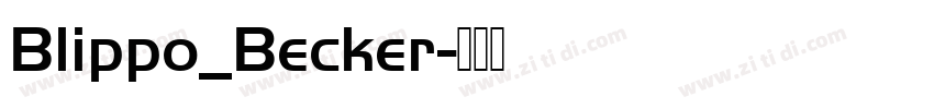 Blippo_Becker字体转换