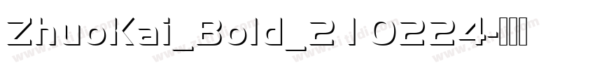 ZhuoKai_Bold_210224字体转换