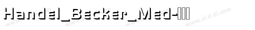 Handel_Becker_Med字体转换 Handel_Becker_Med字体转换