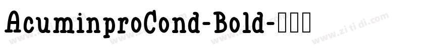 AcuminproCond-Bold字体转换