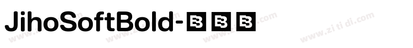 JihoSoftBold字体转换