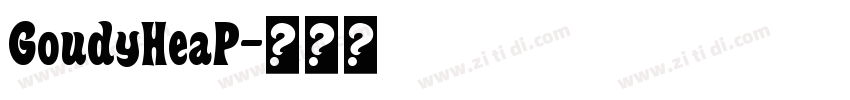 GoudyHeaP字体转换