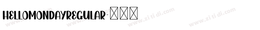 HelloMondayRegular字体转换