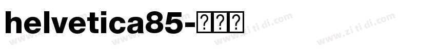 helvetica85字体转换