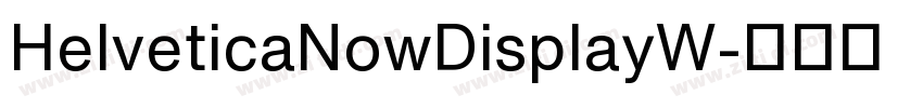 HelveticaNowDisplayW字体转换