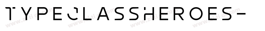TypeClassHeroes字体转换