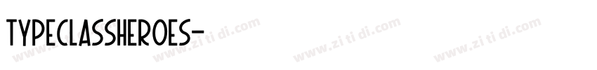 TypeClassHeroes字体转换