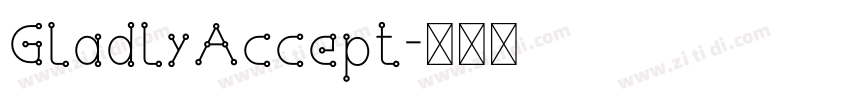 GladlyAccept字体转换