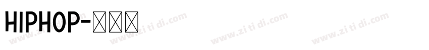 hiphop字体转换