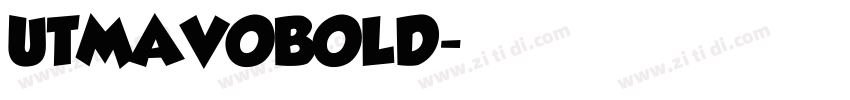 UTMAVOBOLD字体转换