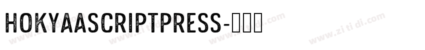 HokyaaScriptPress字体转换
