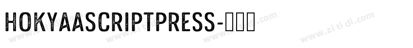 HokyaaScriptPress字体转换
