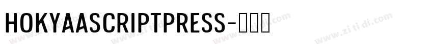 HokyaaScriptPress字体转换